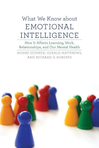 Cover image for What We Know About Emotional Intelligence: How it Affects Learning, Work, Relationships, and Our Mental Health