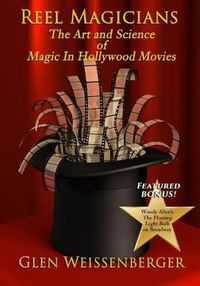 Cover image for Reel Magicians: The Art and Science of Magic in Hollywood Movies