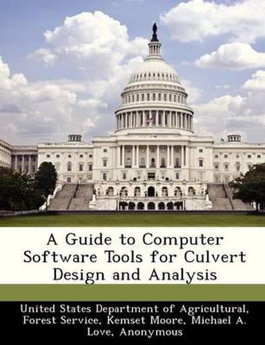 Cover image for A Guide to Computer Software Tools for Culvert Design and Analysis