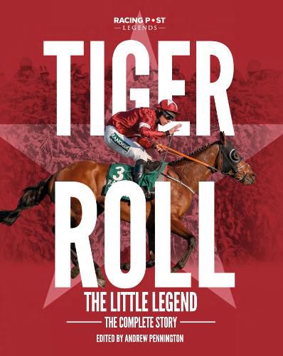 Cover image for Tiger Roll: the Little Legend: The Complete Story