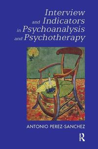 Cover image for Interview and Indicators in Psychoanalysis and Psychotherapy