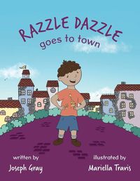 Cover image for Razzle Dazzle Goes to Town