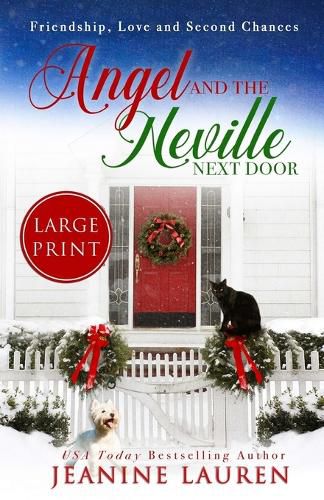 Cover image for Angel and the Neville Next Door (Large Print Edition): Friendship, Love and Second Chances