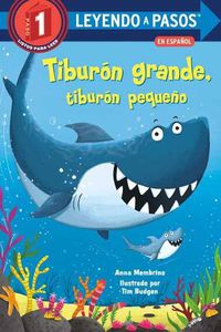 Cover image for Tiburon grande, tiburon pequeno