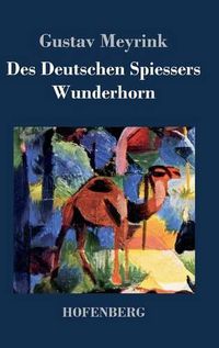 Cover image for Des Deutschen Spiessers Wunderhorn