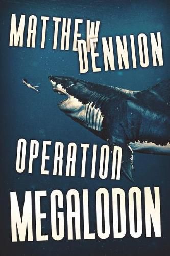 Cover image for Operation Megalodon