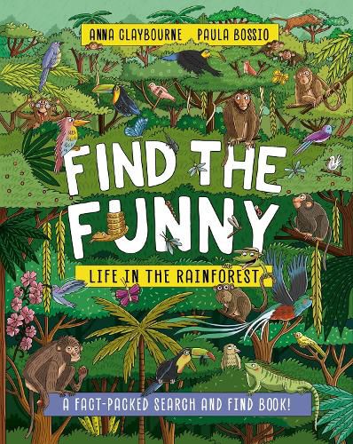 Cover image for Find the Funny: Life in the Rainforest