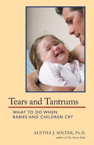 Tears and Tantrums, Aletha Jauch Solter (9780961307363) — Readings
