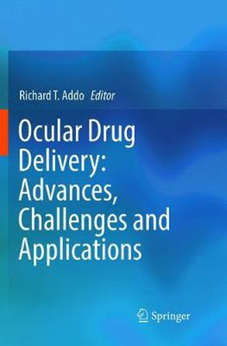 Cover image for Ocular Drug Delivery: Advances, Challenges and Applications