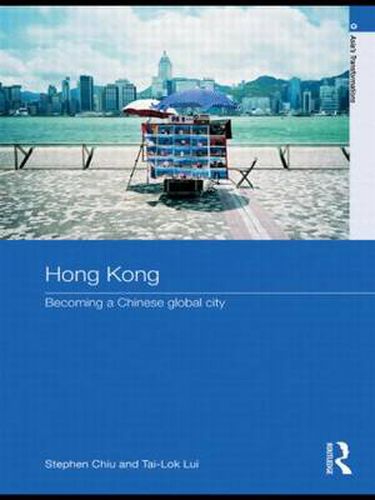 Cover image for Hong Kong: Becoming a Chinese Global City