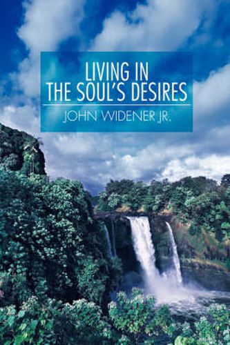 Cover image for Living in the Soul's Desires