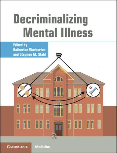 Cover image for Decriminalizing Mental Illness