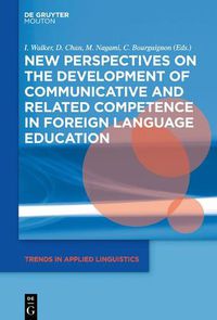 Cover image for New Perspectives on the Development of Communicative and Related Competence in Foreign Language Education