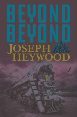 Cover image for Beyond Beyond: A Lute Bapcat Mystery