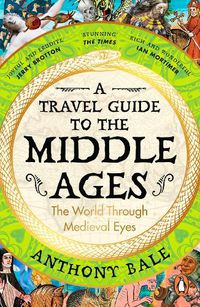 Cover image for A Travel Guide to the Middle Ages