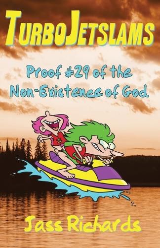 Cover image for TurboJetslams: Proof #29 of the Non-Existence of God