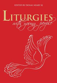 Cover image for Liturgies with Young People