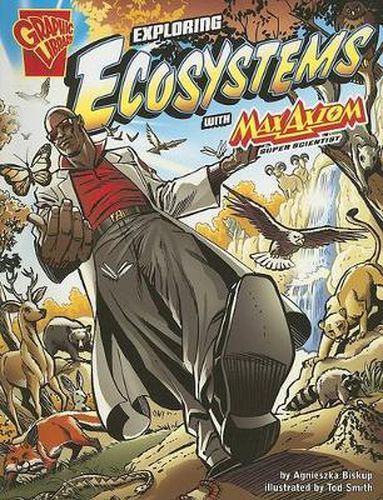Cover image for Exploring Ecosystems with Max Axiom, Super Scientist