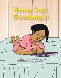Cover image for Honey Says Goodnight