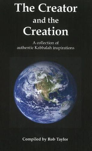 Cover image for Creator & the Creation: A Collection of Authentic Kabbalah Inspirations