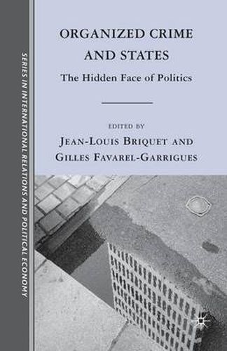 Cover image for Organized Crime and States: The Hidden Face of Politics