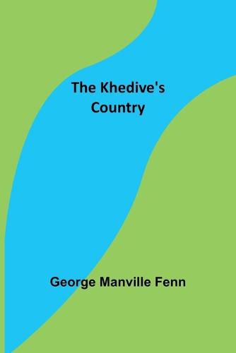 Cover image for The Khedive's Country