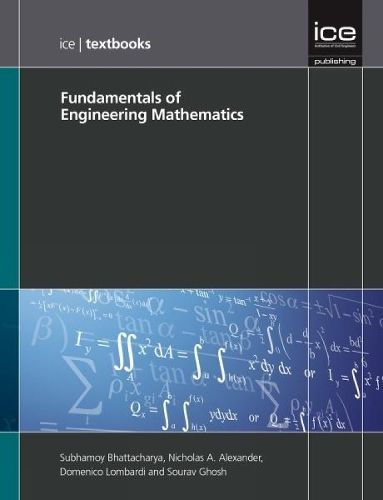 Cover image for Fundamentals of Engineering Mathematics (ICE Textbook series)