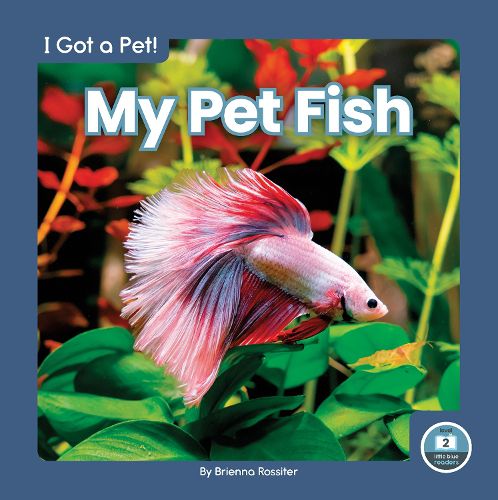 Cover image for I Got a Pet! My Pet Fish