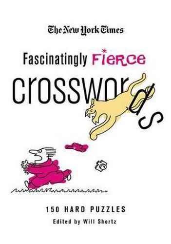 Cover image for The New York Times Fascinatingly Fierce Crosswords: 150 Hard Puzzles