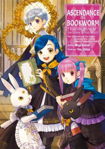 Cover image for Ascendance of a Bookworm: Part 4 Volume 6