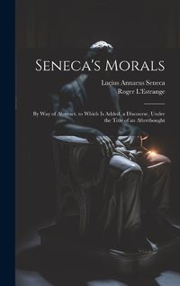 Cover image for Seneca's Morals