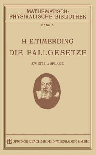 Die Fallgesetze: Ihre Geschichte Und Ihre Bedeutung