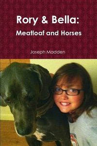 Cover image for Rory & Bella: Meatloaf and Horses