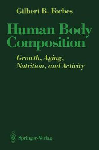 Cover image for Human Body Composition: Growth, Aging, Nutrition, and Activity