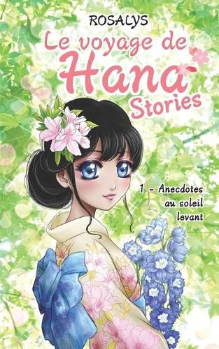 Cover image for Le voyage de Hana, Stories: Anecdotes au soleil levant