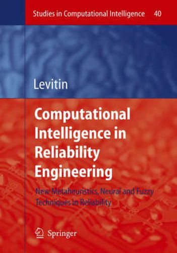 Cover image for Computational Intelligence in Reliability Engineering: New Metaheuristics, Neural and Fuzzy Techniques in Reliability