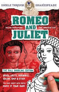 Cover image for Romeo and Juliet: The Full Doodling Edition to Draw, Write, Scribble, Color, Snip and Stick