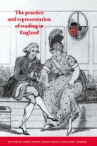 Cover image for The Practice and Representation of Reading in England