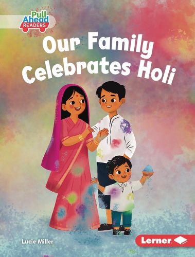 Cover image for Our Family Celebrates Holi