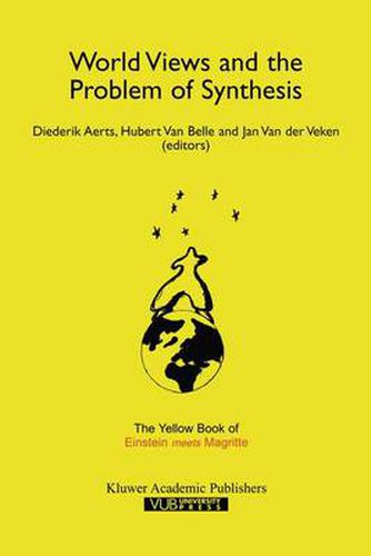 World Views and the Problem of Synthesis: The Yellow Book of  Einstein Meets Magritte