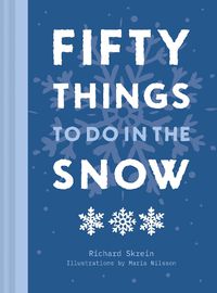 Cover image for Fifty Things to Do in the Snow