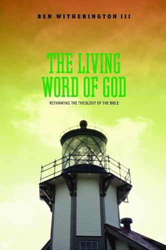 Cover image for The Living Word of God: Rethinking the Theology of the Bible