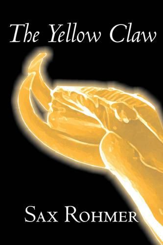 Cover image for The Yellow Claw by Sax Rohmer, Fiction, Action & Adventure