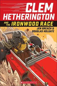 Cover image for Clem Hetherington and the Ironwood Race