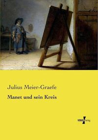 Cover image for Manet und sein Kreis