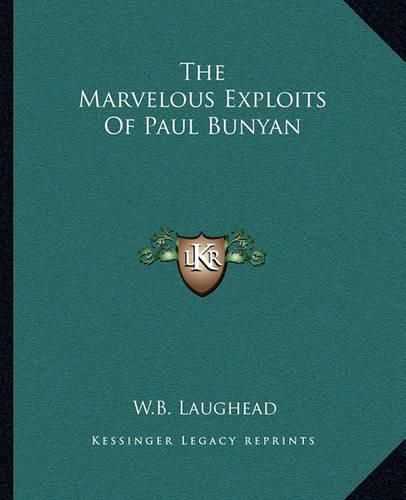 Cover image for The Marvelous Exploits of Paul Bunyan