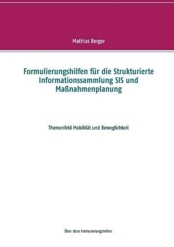 Cover image for Formulierungshilfen fur die Strukturierte Informationssammlung SIS und Massnahmenplanung: Themenfeld Mobilitat und Beweglichkeit