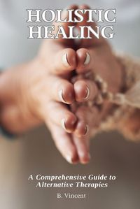 Cover image for Holistic Healing