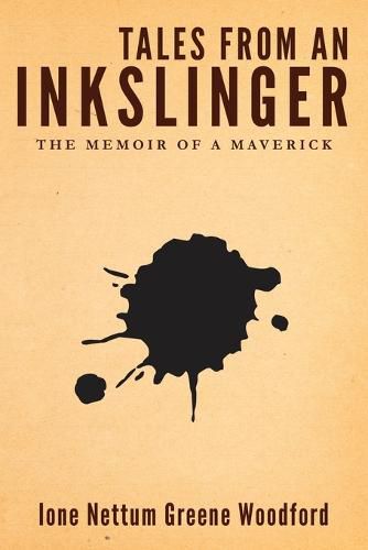 Cover image for Tales from an Inkslinger: The Memoir of a Maverick