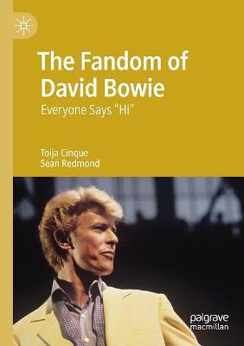 The Fandom of David Bowie: Everyone Says  Hi